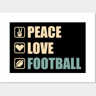 Peace Love Football - Funny Football Lovers Gift Posters and Art